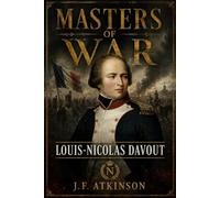 Masters of War: Louis-Nicolas Davout