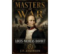 Masters of War: Louis-Nicolas Davout