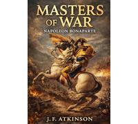 Masters of War: Napoleon Bonaparte