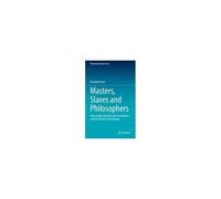 Masters, Slaves And Philosophers