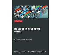 Mastery In Microsoft Office: A Comprehensive Guide