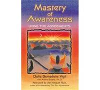 Mastery of Awareness Arlene Broska, Dona Bernadette Vigil (Auteur)