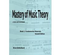 Mastery Of Music Theory, Book 1