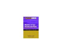 Mastery of Your Anxiety and Panic, Treatments That Work David H. Barlow, Michelle Genevieve Craske (Auteur)