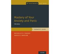 Mastery of Your Anxiety and Panic: Therapist Guide