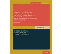 Mastery of Your Anxiety and Panic - Woodard Lauren S. Administrative Assistant Center for Anxiety and Related Disorders Administrative Assistant Center fo Woodard Lauren S. Administrative Assistant Ce