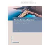 Mastia Tarseion Revisited: The Geographical Limits of Polybius' Second Romano-Carthaginian Treaty