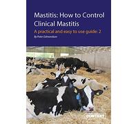 Mastitis: How To Control Clinical Mastitis