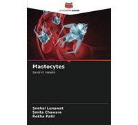 Mastocytes: Santé et maladie