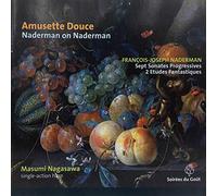 Masumi Nagasawa - Naderman, Amusette Douce, 7 sonates progressives, 2 études fantastiques
