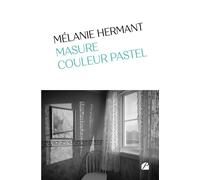 Masure couleur pastel - Mélanie Hermant - Du Pantheon Eds - broché - Roman