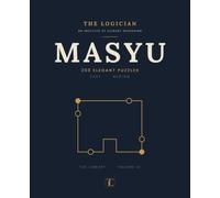 Masyu: 200 Elegant Logic Puzzles, Easy to Medium - A Single-Loop Pearl Puzzle Collection (The Library, Volume III)