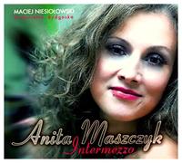 Maszczyk Anita - Intermezzo [Import]