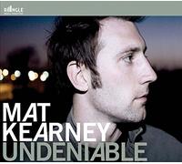 Mat Kearney - Undeniable/Girl Americal