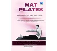 MAT Pilates: Fisiología y Biomecánica del Movimiento Humano