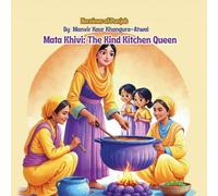 Mata Khivi: The Kind Kitchen Queen (Heroines Of Punjab)