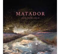 Matador - Above, Below and So [Vinilo]