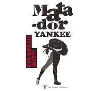 Matador Yankee - Jean-Baptiste Maudet - Au diable vauvert - Poche - Roman