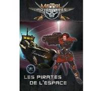 Matagot - Metal Adventures - Les Pirates de l'Espace G