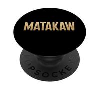Matakaw Filipino Word Humour Always Hungry Pinoy Blague PopSockets PopGrip Adhésif
