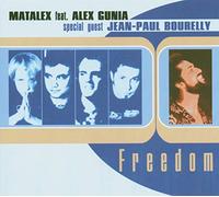 Matalex Ft. Alex Gunia & Jean-Paul Bourelly - Freedom [Import]