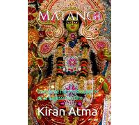 Matangi: Déesse de l'apprentissage et de la sagesse occulte