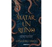 Matar Un Reino - [Livre en VO] Christo, Alexandra (Auteur)
