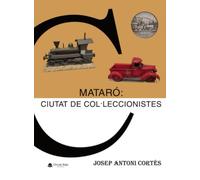 MATARÓ: CIUTAT DE COLECCIONISTES