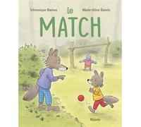Match (Le) - Marie-Aline Bawin - Mijade Eds - broché - Album jeunesse
