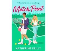 Match Point by Katherine Reilly Katherine Reilly (Auteur)