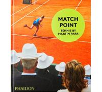 MATCH POINT: TENNIS BY MARTIN PARR
