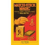 Match-Stick Magic (Hey Presto Magic Book): Puzzles, Games and Conjuring Tricks with Matches