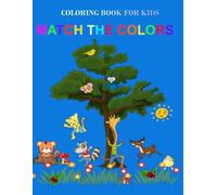MATCH THE COLORS: COLORING BOOK FOR KIDS