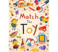 Match The Toy: A Fun Shadow Matching Game for Little Learners. Draw a Line to Match Each Toy to Its Shadow