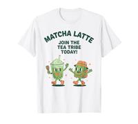 Matcha Latte Rejoignez The Tea Tribe Today Matcha Lover Tea T-Shirt