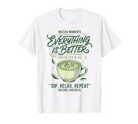 Matcha Moments, Tout va Mieux, thé Vert Bliss T-Shirt