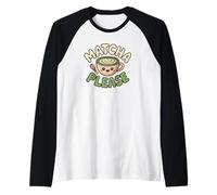 Matcha Please Funny Tea Lover Citation Manche Raglan