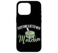 Matcha Rend Tout Meilleur, Matcha Coque pour iPhone 16 Pro