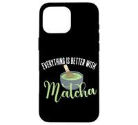 Matcha Rend Tout Meilleur, Matcha Coque pour iPhone 16 Pro Max