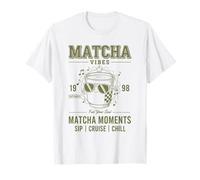 Matcha Vibes Matcha Moments Sip Cruise Chill Thé Vert T-Shirt