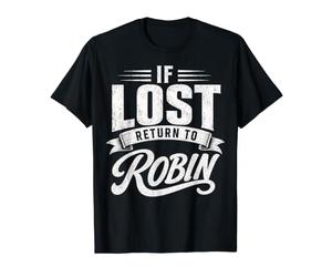 Matching Couples If Lost revient à Robin Funny Vintage T-Shirt Graphique avec Valeur