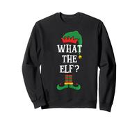 Matching Family Group What The Elf? Xmas Funny Christmas Sweatshirt
