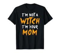 Matching Family Je ne suis Pas Une sorcière d'halloween, Je suis ta Maman T-Shirt