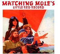 Matching Mole - Little Red Record Original recording remastered, Import Edition by Matching Mole (2012) Audio CD