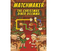 MatchMaker: The Christmas Diner Dilemma: - A Festive Feast of Diner-Themed Puzzles, Brain Teasers, and Cozy Holiday Activities