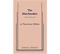 Matchmaker Wilder, Thornton (Auteur)
