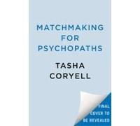 Matchmaking For Psychopaths