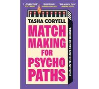 Matchmaking for Psychopaths: The most compelling, hilarious, and twisty book of the year, ‘SO MUCH FUN’ Marian Keyes
