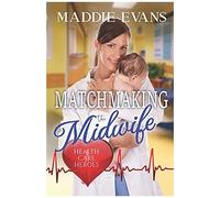 Matchmaking The Midwife