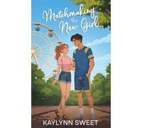 Matchmaking the New Girl